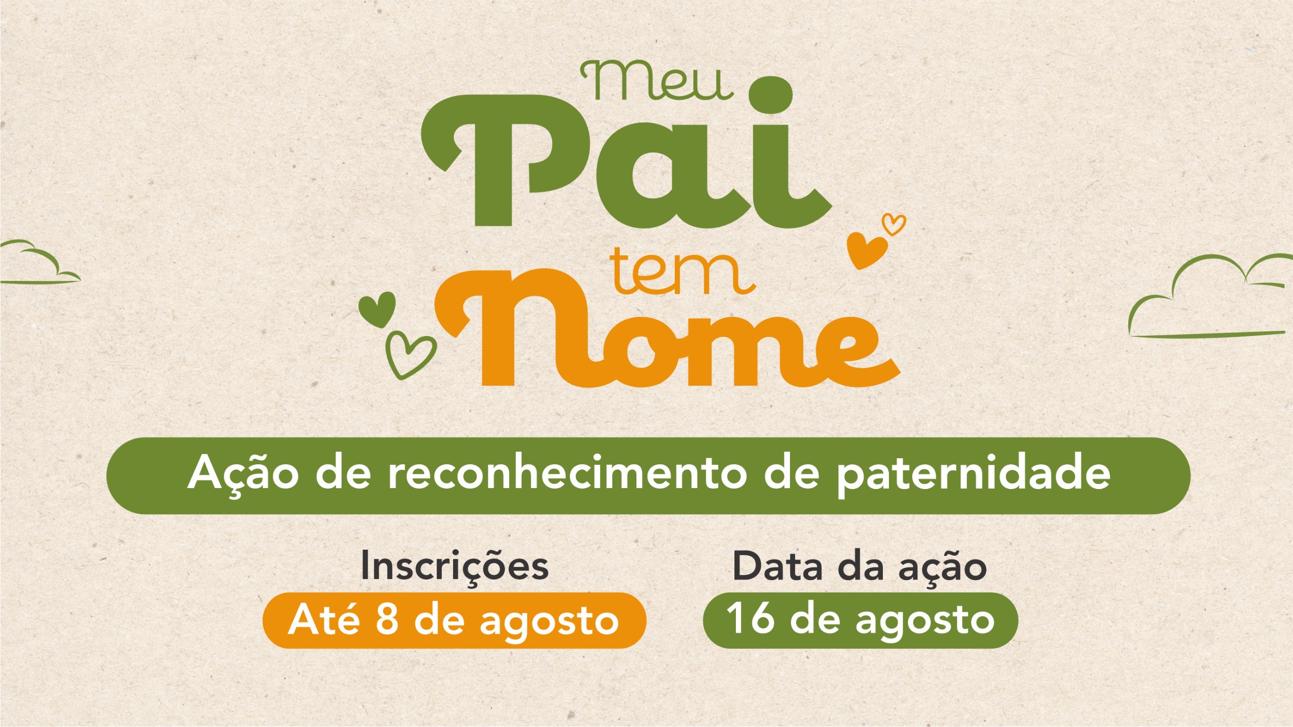 Capa da noticia Saiba mais sobre a 4ª edição do mutirão de reconhecimento de paternidade Meu Pai Tem Nome 
